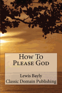 How To Please God