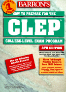 How to Prepare for the CLEP, College-Level Examination Program General Examinations