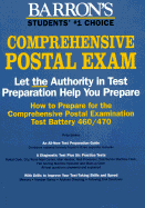 How to Prepare for the Comprehensive Postal Exam: Series Test Battery 460/470: For Eight Job Positions