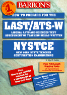 How to Prepare for the Last/Ats-W/Nystce: Nys Teacher's Certificate