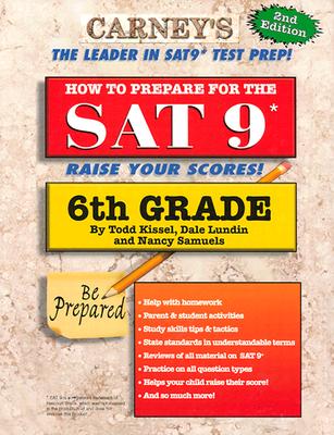 How to Prepare for Your State Standards 6th Grade - Kissel, Todd, and Lundin, Dale, and Samuels, Nancy