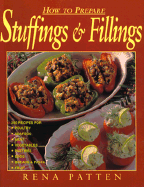 How to Prepare Stuffings and Fillings - Patten, Rena