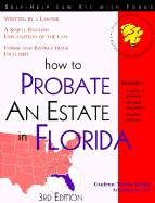 How to Probate an Estate in Florida - Nickel, Gudrun M, Atty.