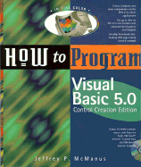 How to Program Visual Basic 5: Creating ActiveX Controls, with CD - McManus, Jeffrey P