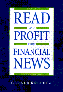 How to Read and Profit from Financial News - Krefetz, Gerald