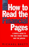 How to Read the Financial Page - Brett, Michael