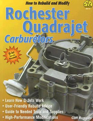How to Rebuild & Modify Rochester Q Carb - Ruggles, Cliff
