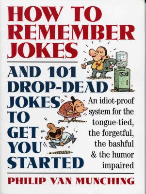 How to Remember Jokes - Van Munching, Philip
