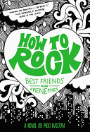 How to Rock Best Friends and Frenemies: Best Friends and Frenemies
