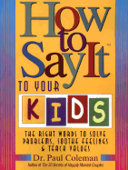 How to Say It to Your Kids