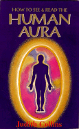How to See & Read the Human Aura