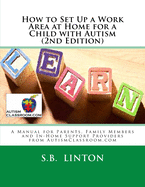 How to Set Up a Work Area at Home for a Child with Autism (2nd Edition)