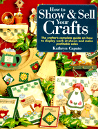 How to Show and Sell Your Crafts