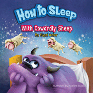 How to Sleep with Cowardly Sheep: Counting Sheep - Sleep Book