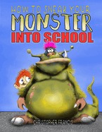How to Sneak Your Monster Into School