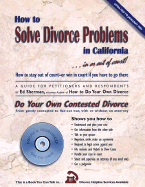 How to Solve Divorce Problems in California: Do Your Own Contested Divorce