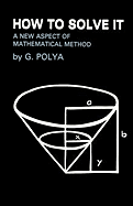 How To Solve It: A New Aspect of Mathematical Method