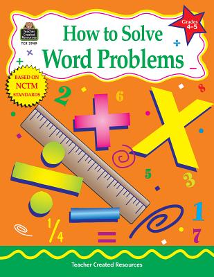 How to Solve Word Problems, Grades 4-5 - Shields, Charles