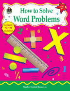 How to Solve Word Problems, Grades 6-8