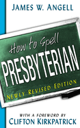 How to spell Presbyterian