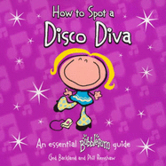 How to Spot a Disco Diva - Backland, Ged, and Renshaw, Phil