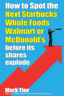 How to Spot the Next Starbucks, Whole Foods, Walmart, or McDonald's: BEFORE its shares explode