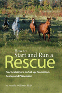 How to Start and Run a Rescue
