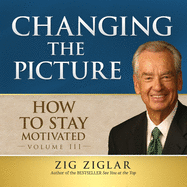 How to Stay Motivated, Vol. 2: Changing the Picture