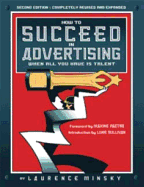 How to Succeed in Advertising When All You Have Is Talent