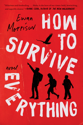 How to Survive Everything - Morrison, Ewan