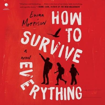 How to Survive Everything - Morrison, Ewan, and Kelly, Caitlin (Read by)