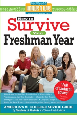 How to Survive Your Freshman Year - Northcutt, Frances (Editor), and Bernstein, Mark W (Creator), and Kaufmann, Yadin (Creator)