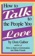 How to Talk to the People You Love - Gabor, Don