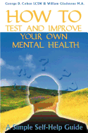 How to Test and Improve Your Own Mental Health