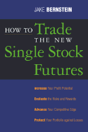 How to Trade the New Single Stock Futures