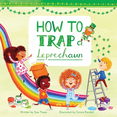 How to Trap a Leprechaun - Fliess, Sue