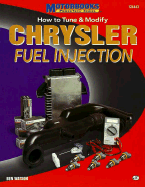 How to Tune and Modify Chrysler Fuel Injection - Watson, Ben