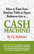 How to Turn Your Kitchen Table or Spare Bedroom Into a Cash Machine!