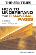 How to Understand the Financial Pages: A Guide to Money and the Jargon