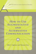 How to Use Augmentative and Alternative Communication