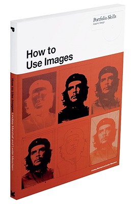 How to Use Images - Marshall, Lindsey, and Meachem, Lester