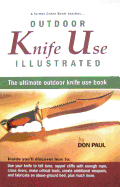 How to Use Knives in Outdoor Life - Paul, Don