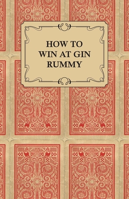 How to Win at Gin Rummy - Anon