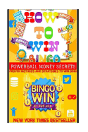 How to Win Bingo.: Proven Methods and Strategies to Win Bingo Jackpot.