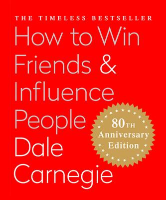 How to Win Friends & Influence People (Miniature Edition): The Only Book You Need to Lead You to Success - Carnegie, Dale