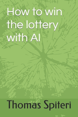 How to win the lottery with AI - Spiteri, Thomas