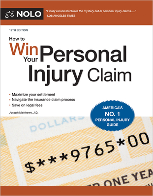 How to Win Your Personal Injury Claim - Matthews, Joseph