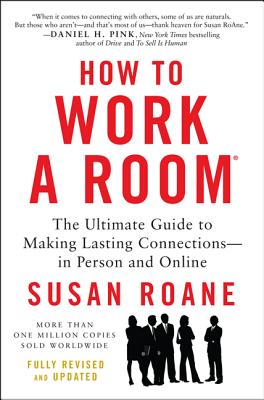 How to Work a Room, 25th Anniversary Edition - RoAne, Susan