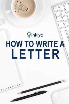 How to Write a Letter - Scribendi