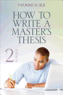How to Write a Master s Thesis